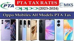 Oppo Mobiles All Models PTA Tax in Pakistan