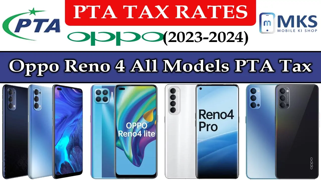 Oppo Reno 4 All Models PTA Tax in Pakistan