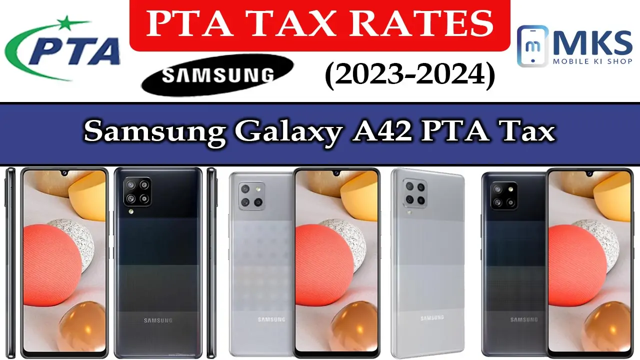 Samsung Galaxy A42 PTA Tax