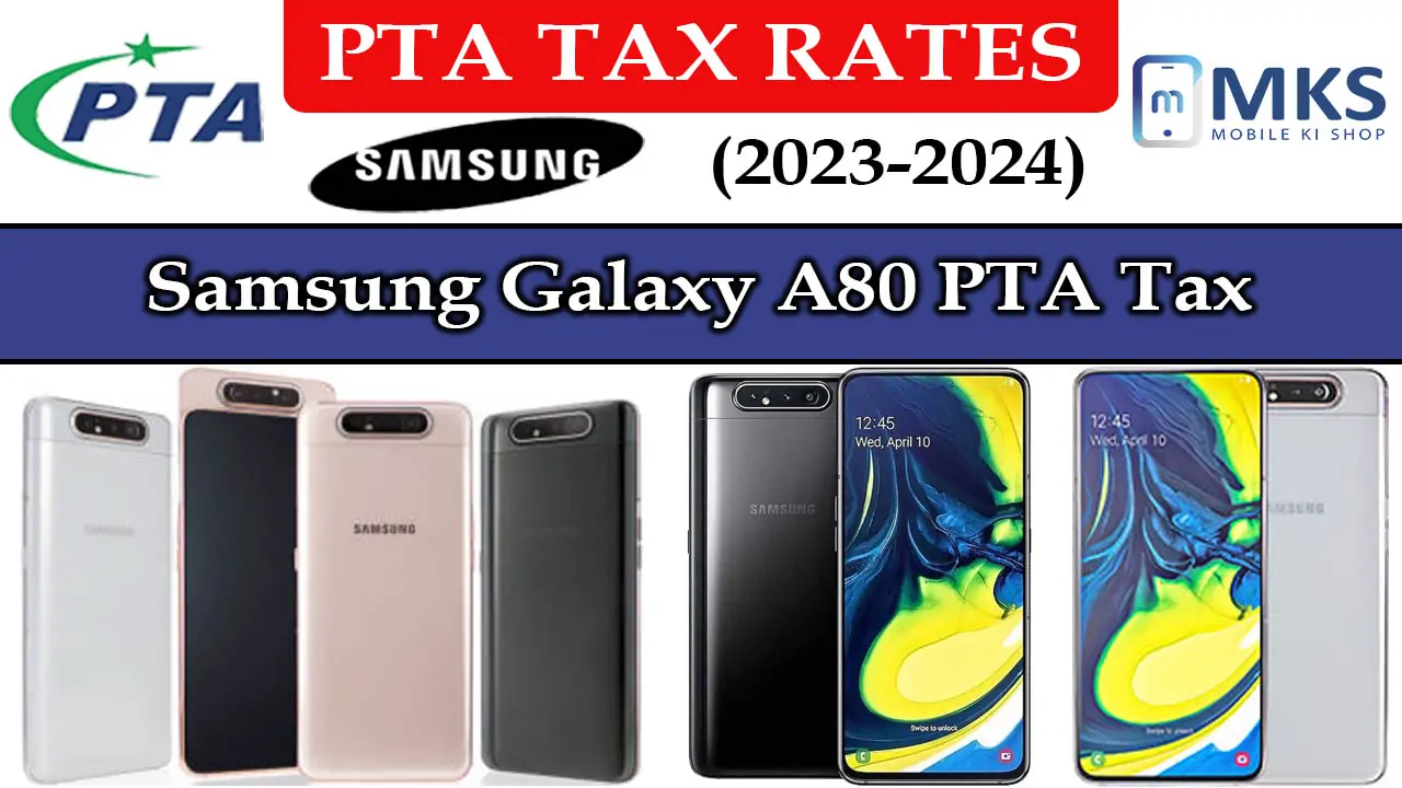 Samsung Galaxy A80 PTA Tax