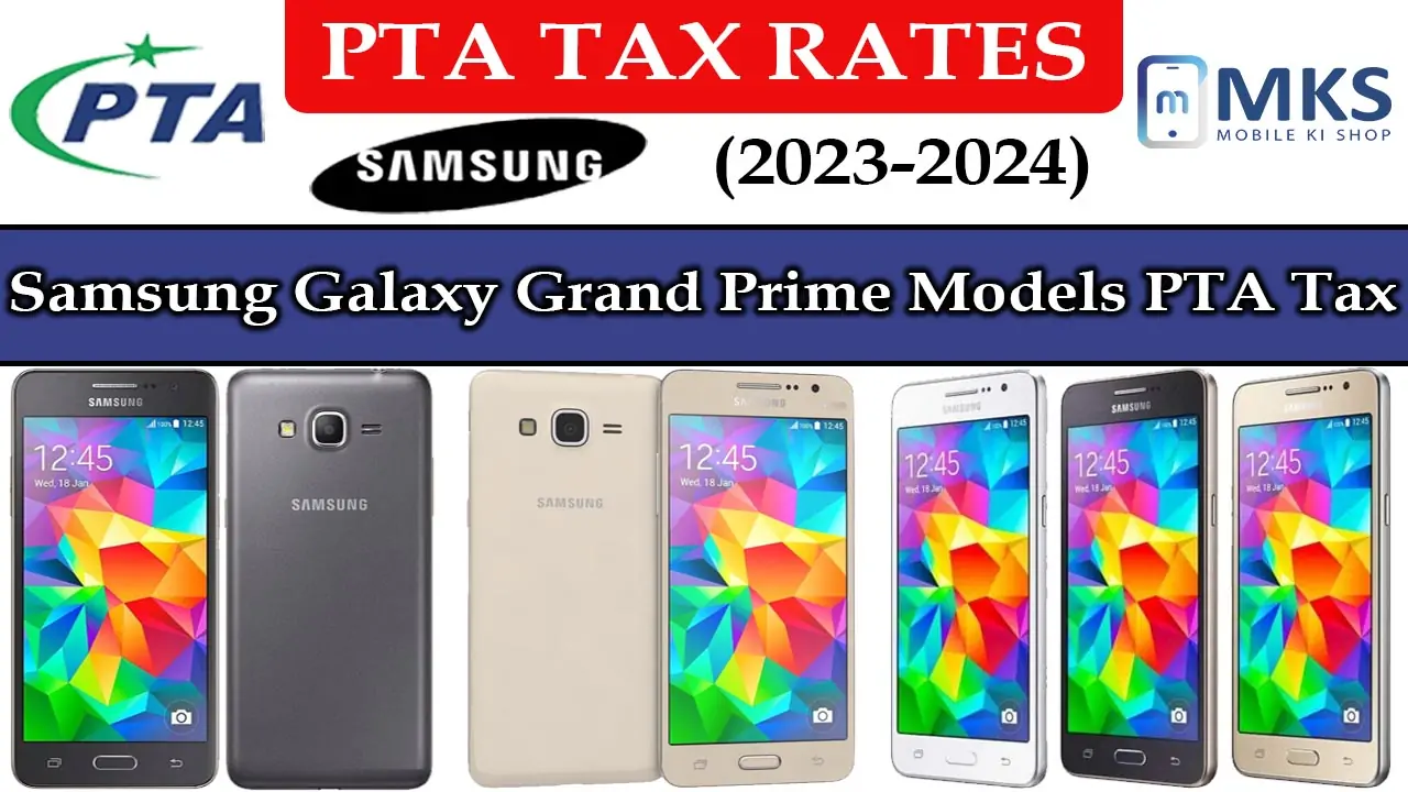 Samsung Galaxy Grand Prime Models PTA Tax in Pakistan