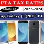 Samsung Galaxy J5 (2017) PTA Tax in Pakistan