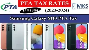 Samsung Galaxy M13 PTA Tax in Pakistan