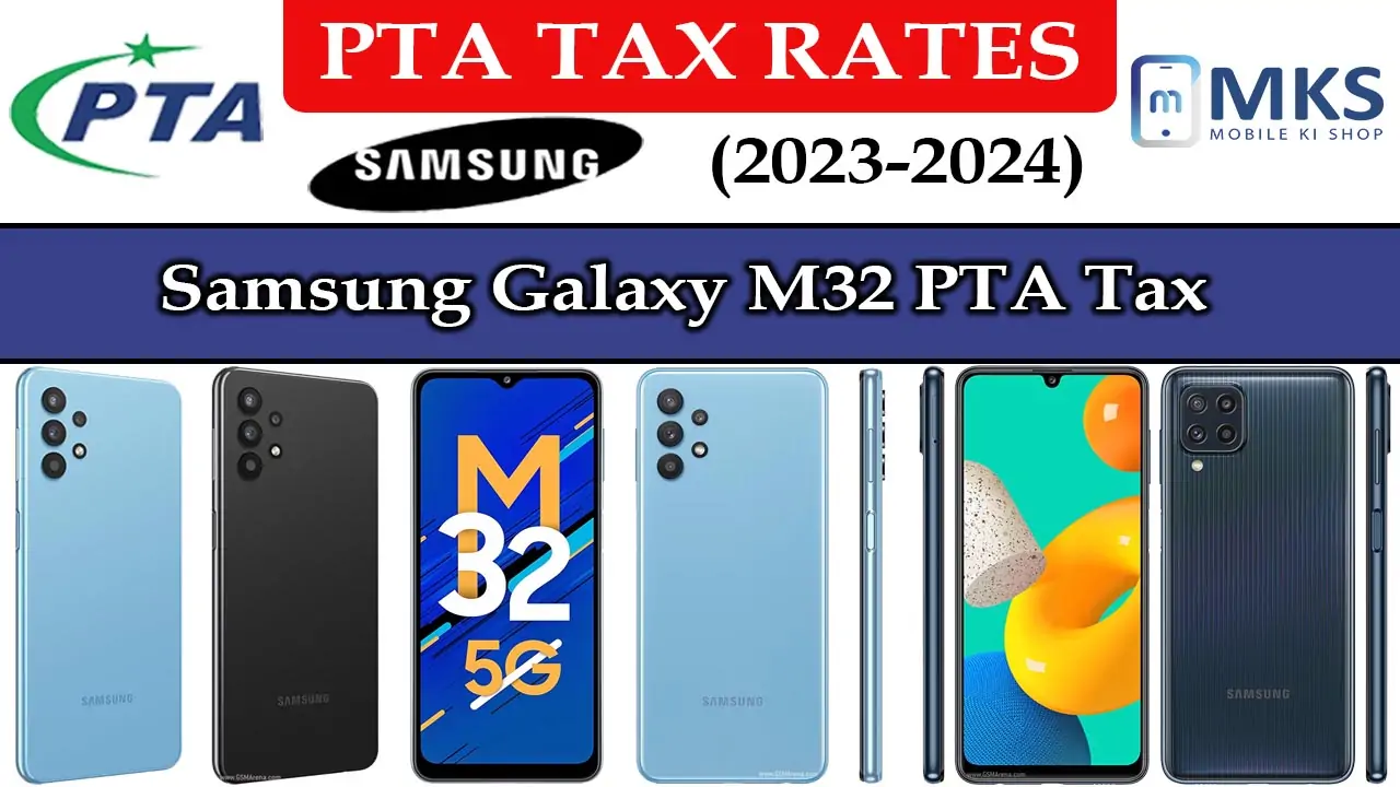 Samsung Galaxy M32 PTA Tax in Pakistan