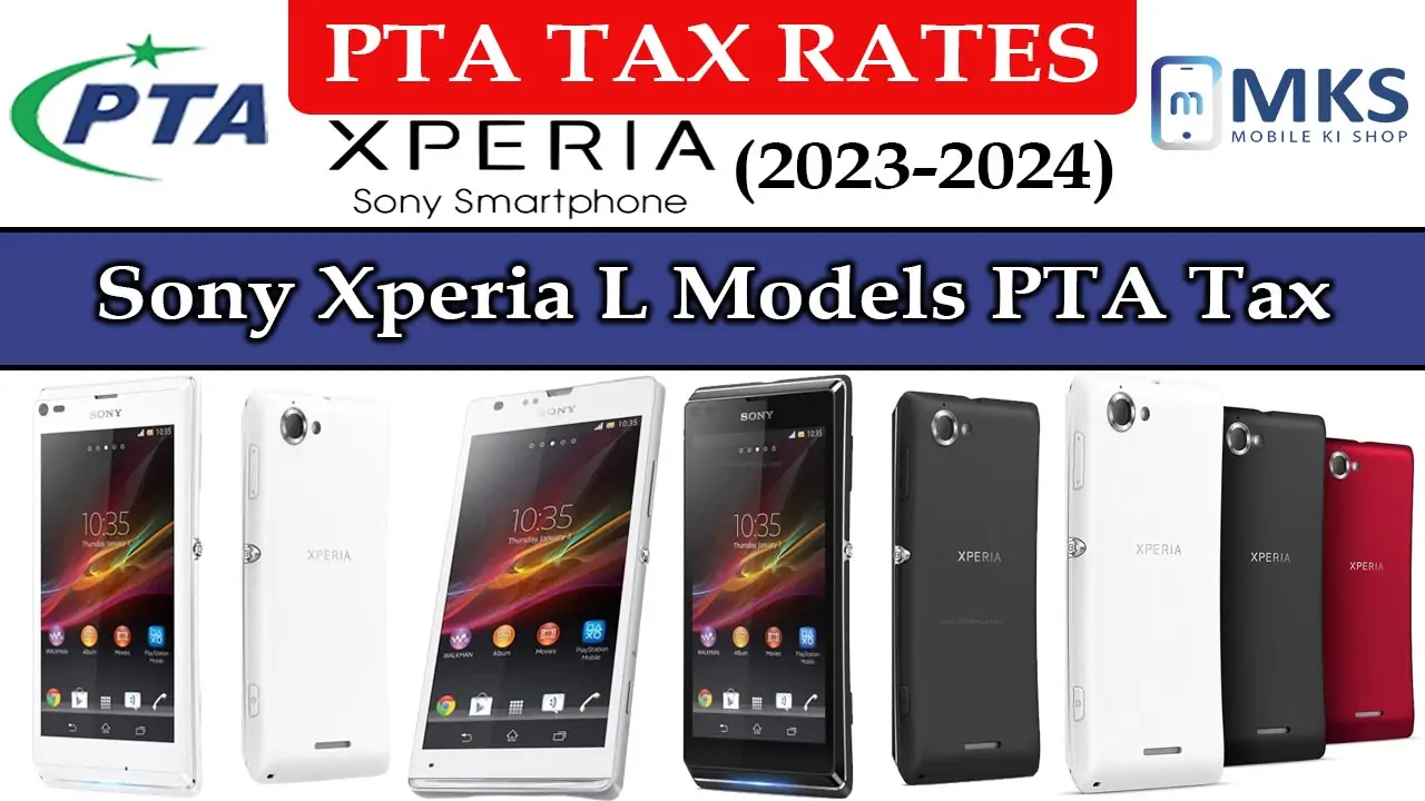 Sony Xperia L Models PTA Tax in Pakistan