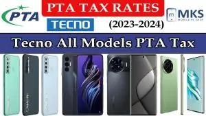 Tecno All Models PTA Tax in Pakistan