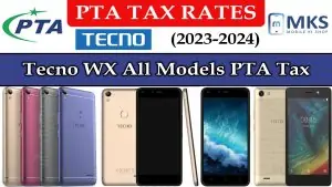 Tecno WX All Models PTA Tax in Pakistan