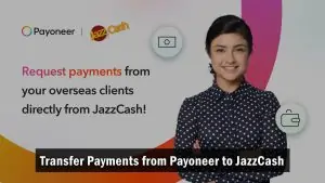 How to Transfer Money from Payoneer to JazzCash