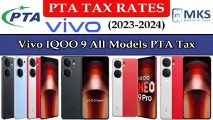 Vivo IQOO Neo 9 All Models PTA Tax in Pakistan