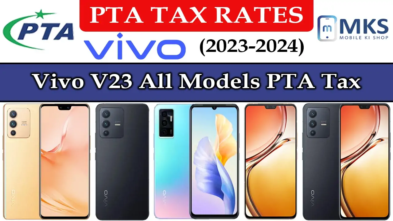 Vivo V23 All Models PTA Tax in Pakistan