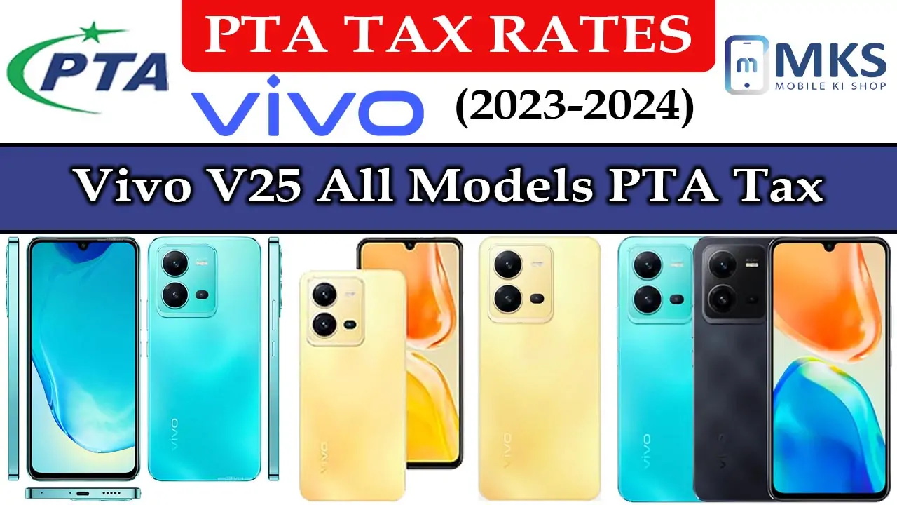 Vivo V25 All Models PTA Tax in Pakistan