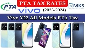 Vivo Y22 All Models PTA Tax in Pakistan