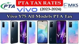 Vivo Y75 All Models PTA Tax in Pakistan