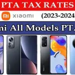 Xiaomi All Models PTA Tax in Pakistan