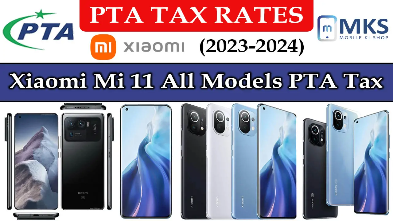 Xiaomi Mi 11 All Models PTA Tax in Pakistan