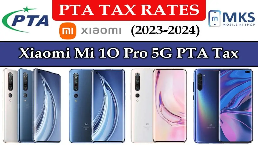 Xiaomi Mi 10 Pro 5G PTA Tax in Pakistan