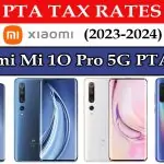 Xiaomi Mi 1O Pro 5G PTA Tax in Pakistan