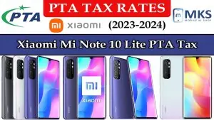 Xiaomi Mi Note 10 Lite PTA Tax in Pakistan