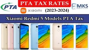 Xiaomi Redmi 5 Models PTA Tax in Pakistan