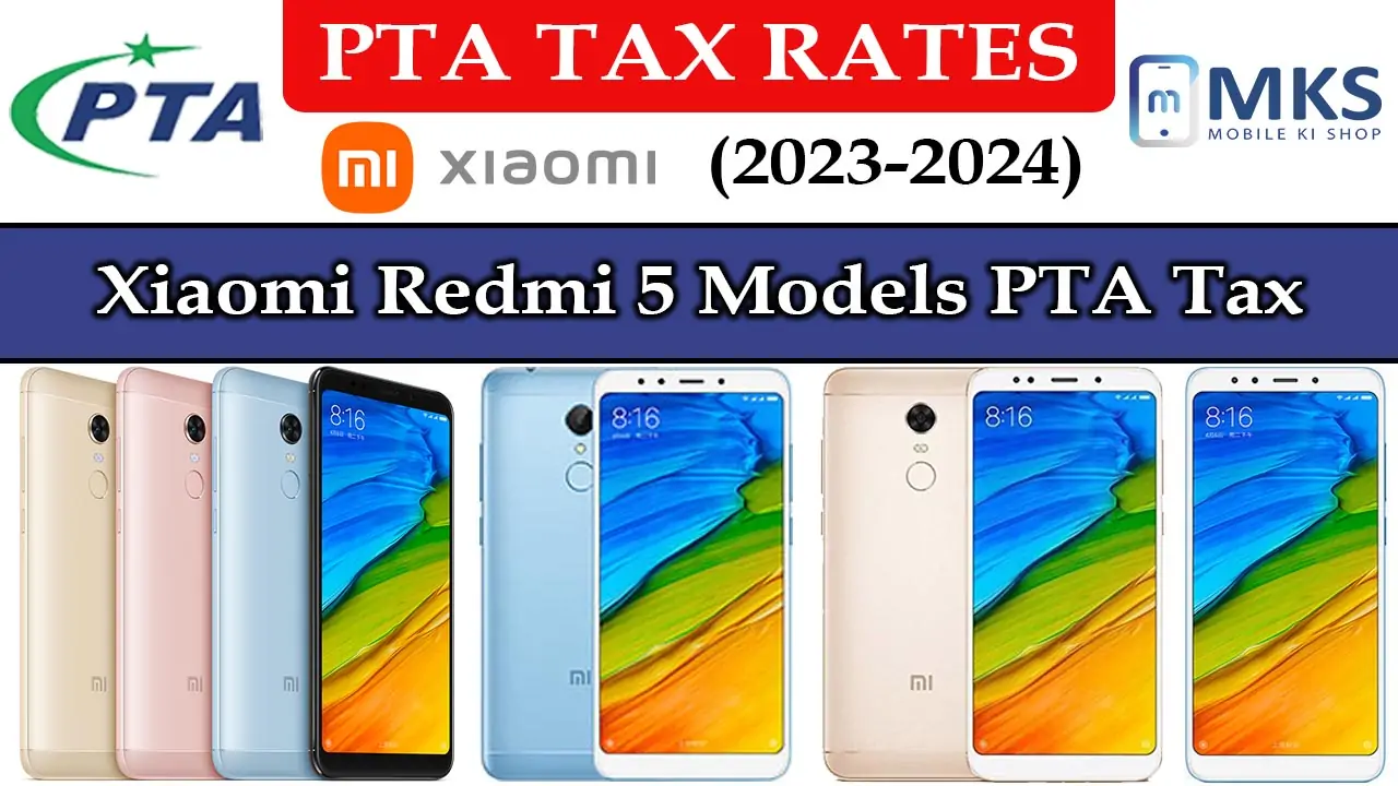 Xiaomi Redmi 5 Models PTA Tax in Pakistan