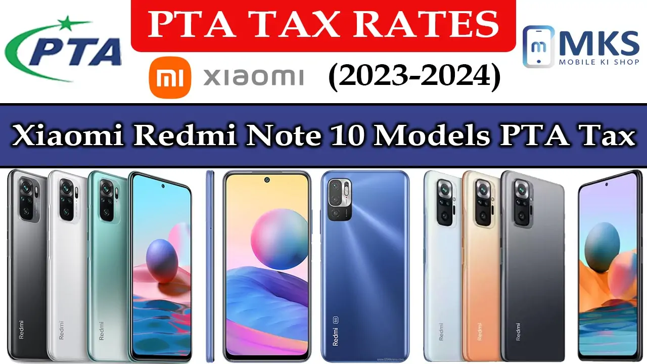 Xiaomi Redmi Note 10 All Models PTA Tax in Pakistan