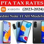 Xiaomi Redmi Note 11 All Models PTA Tax in Pakistan