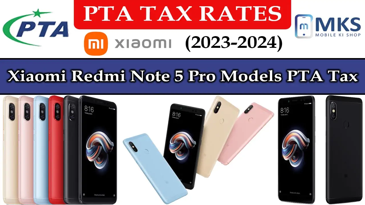 Xiaomi Redmi Note 5 Pro PTA Tax in Pakistan