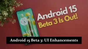 Android 15 Beta 3 - UI Enhancements