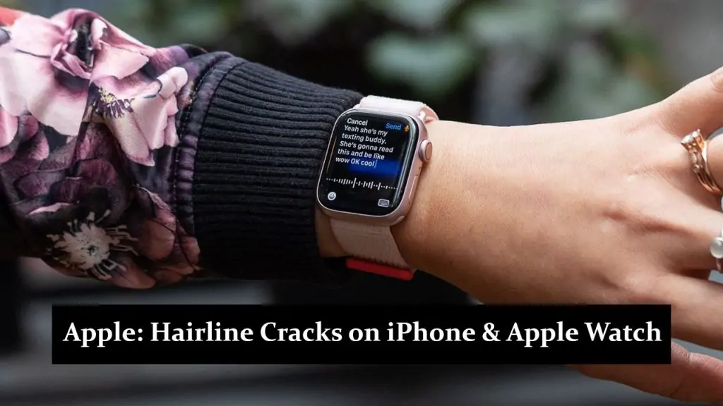 Apple: Hairline Cracks on iPhone & Apple Watch Now Paid Repair