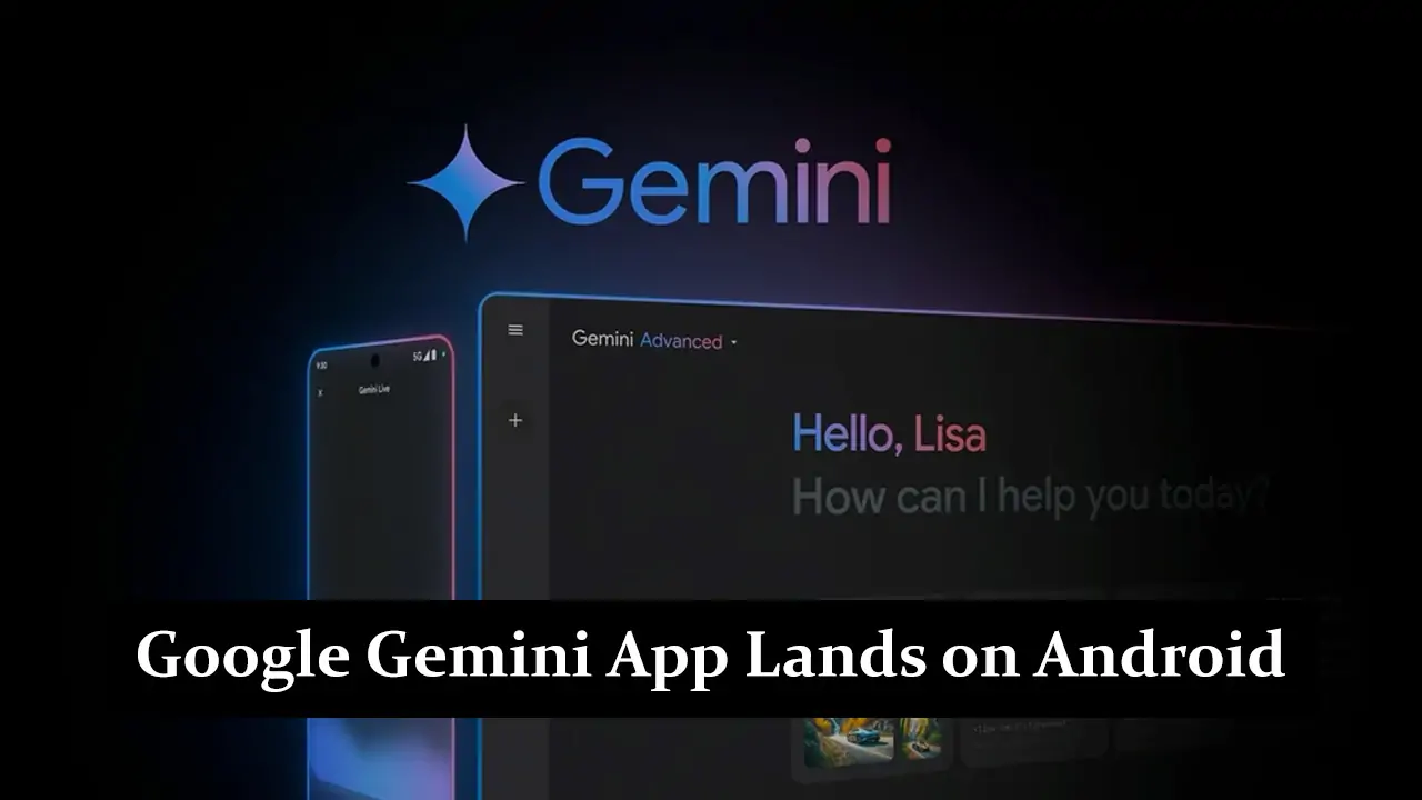 Google Gemini App Lands on Android