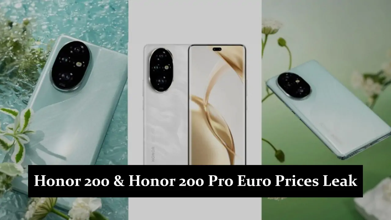 Honor 200 & Honor 200 Pro Euro Prices Leak