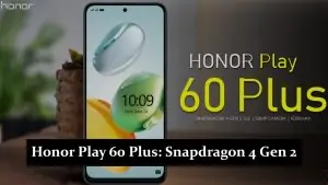 Honor Play 60 Plus - Snapdragon 4 Gen 2