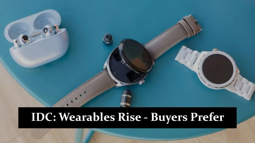 IDC: Wearables Rise 8.8% in Q1; Buyers Prefer Budget Options