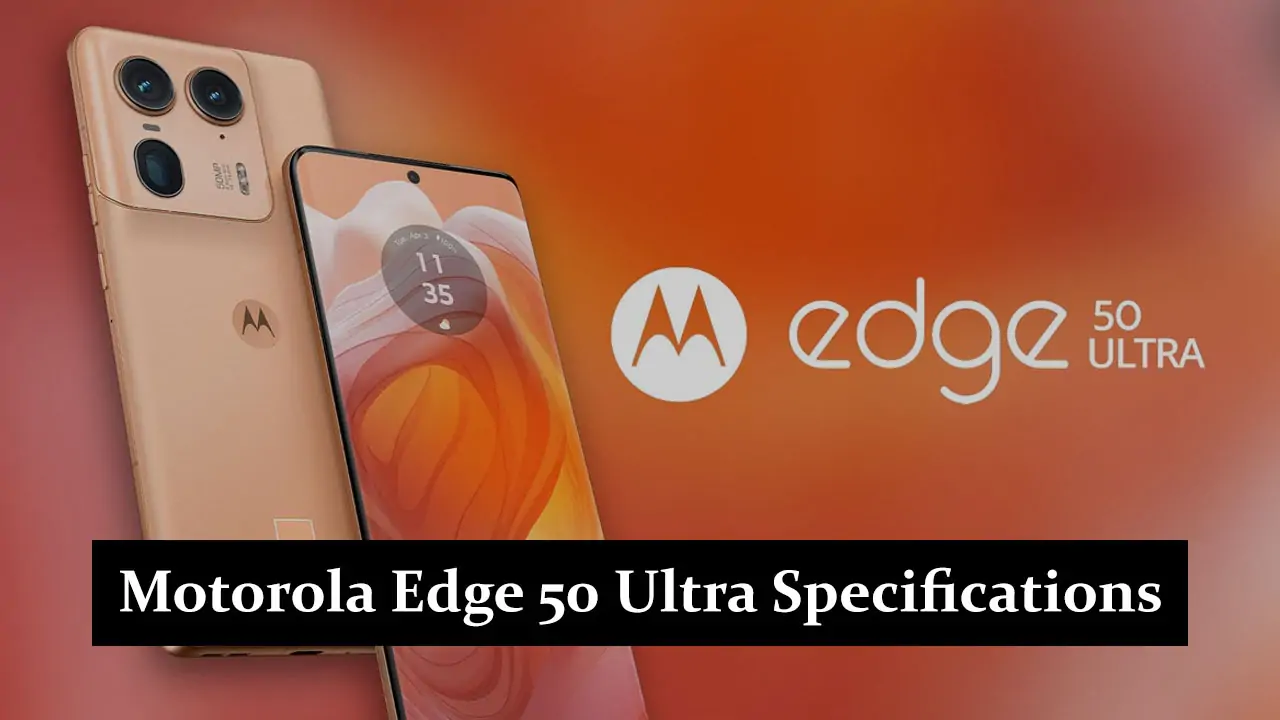 Motorola Edge 50 Ultra Specifications