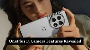 OnePlus 13 Camera Features Revealed