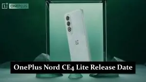 OnePlus Nord CE4 Lite Release Date