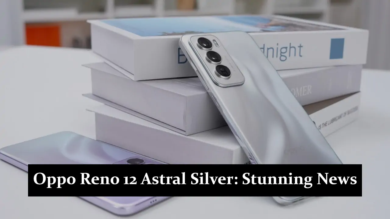 Oppo Reno 12 Astral Silver - Stunning News