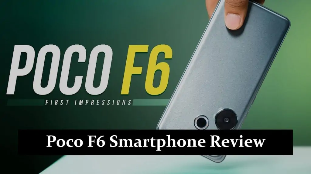 Poco F6 Smartphone Review: Features, Specs, and Impressions