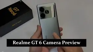 Realme GT 6 Camera Preview