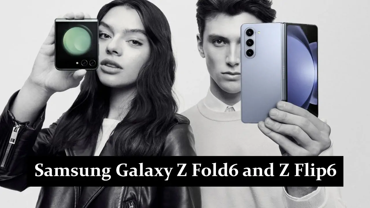 Samsung Galaxy Z Fold6 and Z Flip6