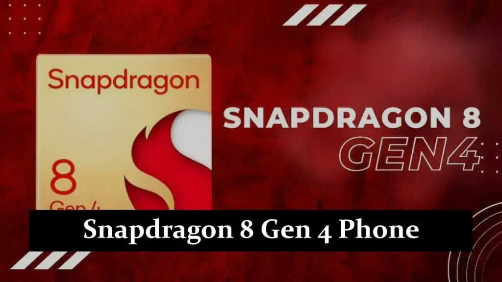Snapdragon 8 Gen 4 Phone: Power and Performance Redefined