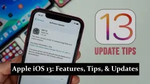 Apple iOS 13 - Features, Tips, and Updates