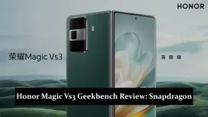 Honor Magic Vs3 Geekbench Review - Snapdragon