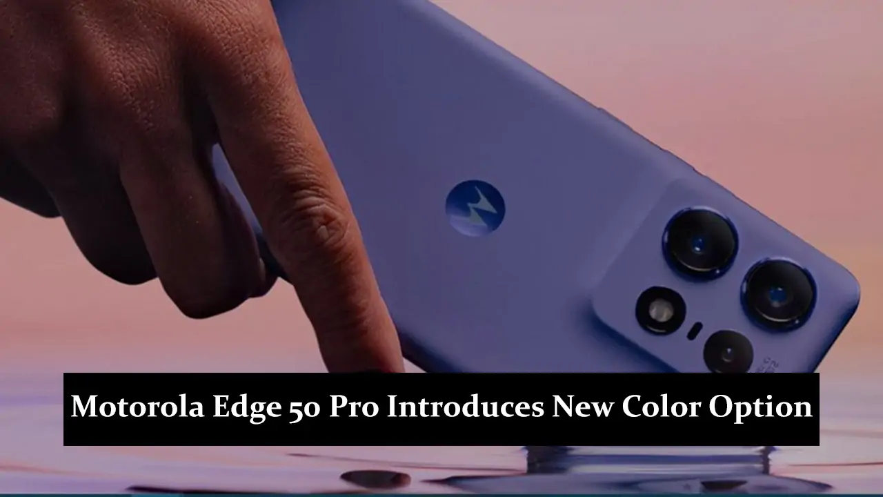 Motorola Edge 50 Pro Introduces New Color Option