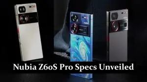 Nubia Z60S Pro Specs Unveiled