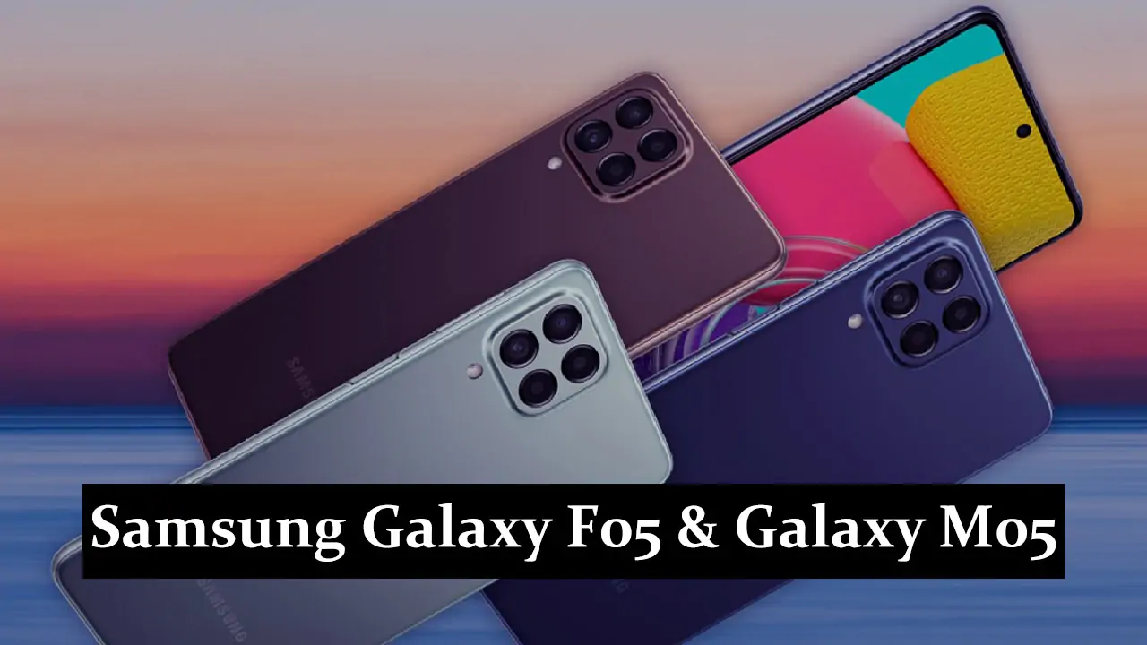 Samsung Galaxy F05 & Galaxy M05: Latest Models Unveiled - MKS