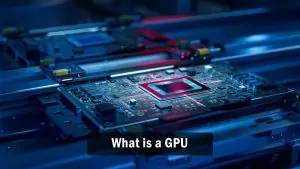 What is a GPU (Graphics Processing Unit)