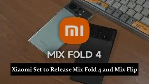 Xiaomi Set to Release Mix Fold 4 and Mix Flip This Month