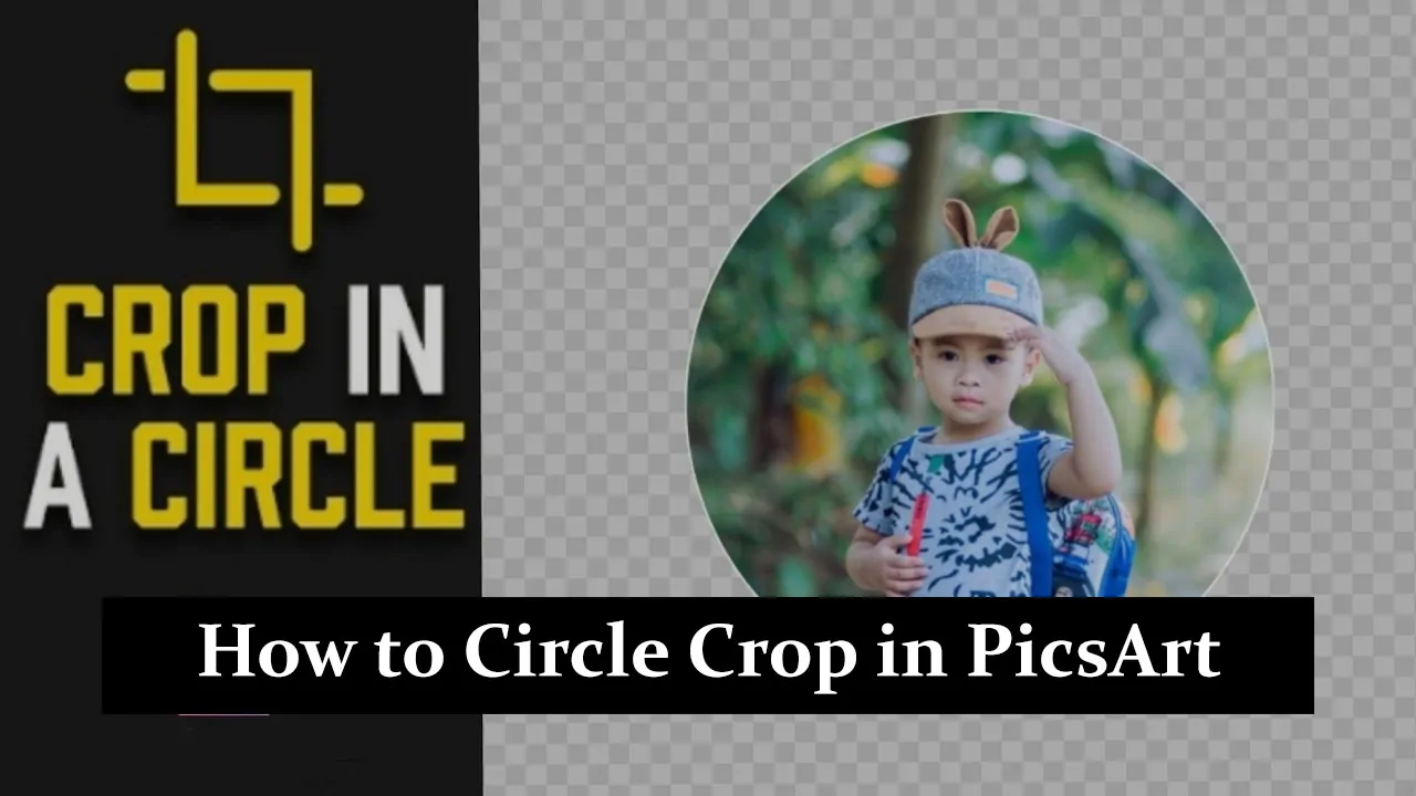 How to Circle Crop in PicsArt