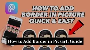 How to Add Border in Picsart